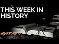 This week in history (may 9 to may 15)