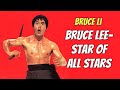 Wu Tang Collection - Bruce Lee  - Star of All Stars  (UNCUT Mandarin with English subtitles )