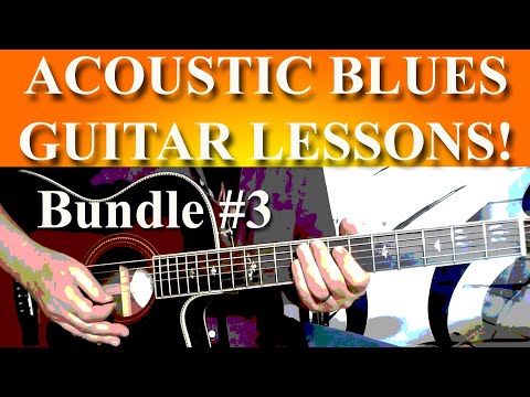 ACOUSTIC BLUES GUITAR LESSONS! - BUNDLE #3 - YouTube