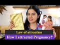 What i did to attract pregnancy  pregnancy in 4 months  infertility to pregnancy