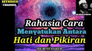 RAHASIA ‼️ CARA MENYATUKAN II HATI DAN PIKIRAN ❗