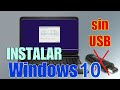 💻 Cómo instalar Windows 10🔧SIN USB, SIN BIOS y SIN perder tus archivos personales (Fácil y Rápido!)