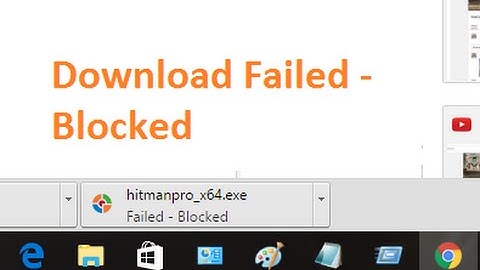 Fix Failed - Blocked Download Error in chrome - Unblock File Downloads