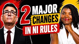 2 Major NI Rule Changes! Plan your exit properly!