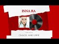 Podcast 4 INNA RA Chaos And Life Afro House Progressive House Melodic Techno Dj Mix mp3