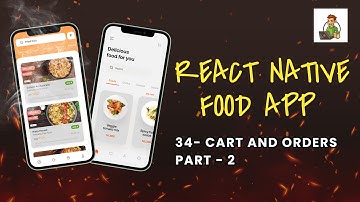 Cart and Orders Part - 2 | Food Application Using React Native Tutorial #34