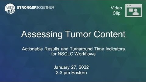NSCLC Workflows: Assessing Tumor Content