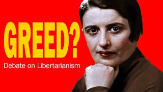 Are libertarians greedy and delusional? A Soho Forum debate