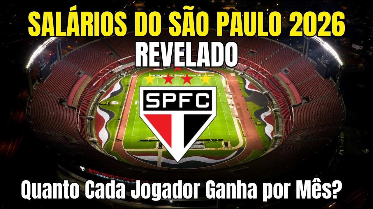 SALÁRIOS DO SÃO PAULO 2026  | REVELADO |  Quanto Cada Jogador Ganha por Mês?