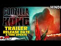 GODZILLA VS KONG - 2021 Official Trailer Release Time And Date Update [Explained In Hindi]