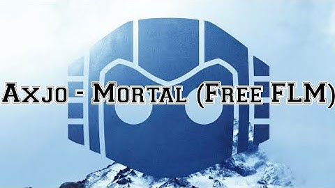 Axel Johansson - Mortal (Papava Remake) Free Flm On Desk