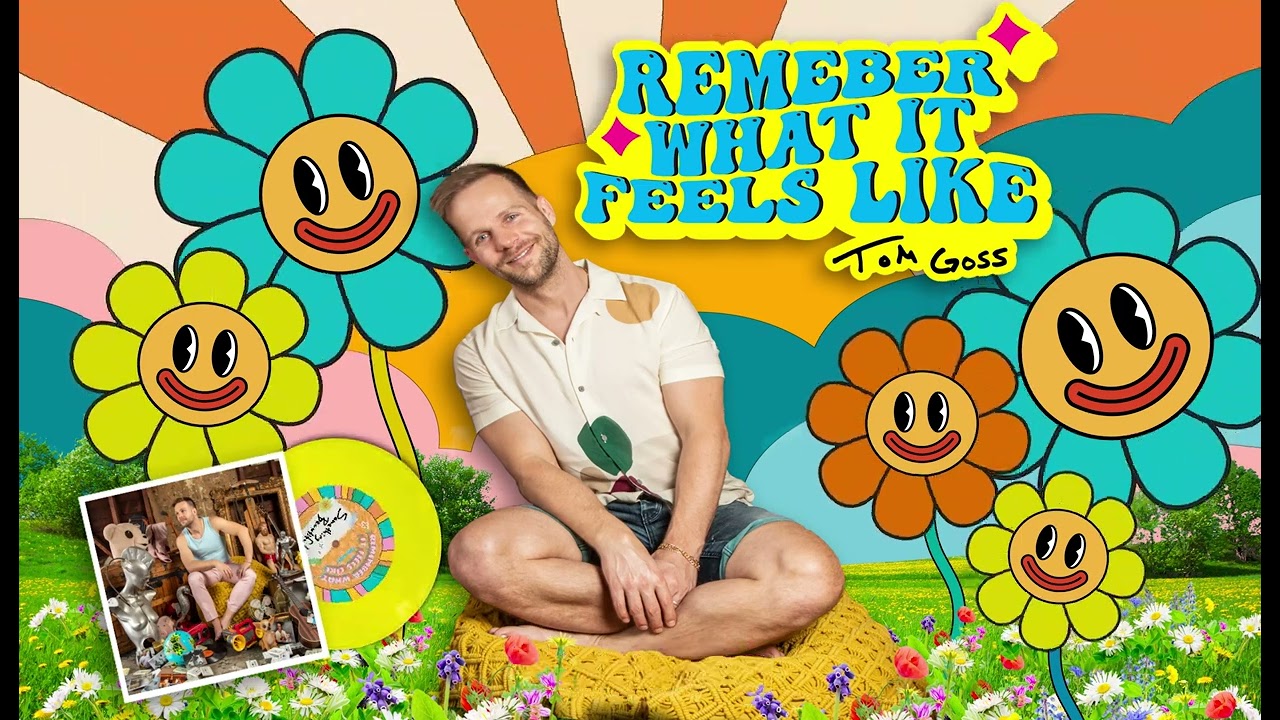 Remember What It Feels Like - Tom Goss (Official Video)