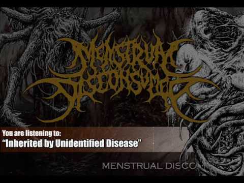 MENSTRUAL DISCONSUMED - Inherited by Unidentified Disease