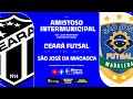 Ao vivo  cear futsal x so jos da macaoca  amistoso intermunicipal de futsal