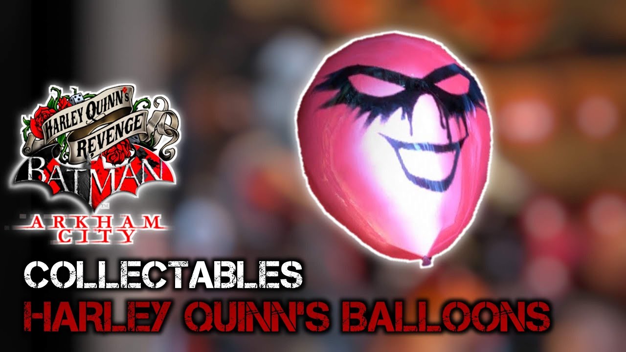 Batman Arkham City (DLC) Harley Quinn's Balloons Locations 100