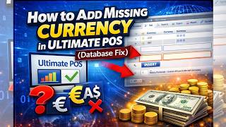 How to Add Missing Currency in Ultimate POS (Database Fix)