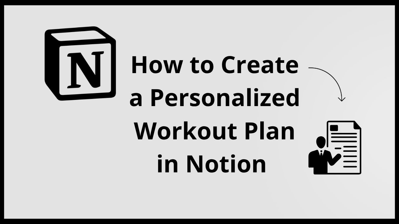How To Create A Personalized Workout Plan On NOTION (Full 2025 Guide ...