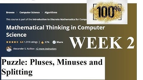 WEEK-1_Graded External Tool 2_Coursera_Solution-Mathematical Thinking in Computer Science