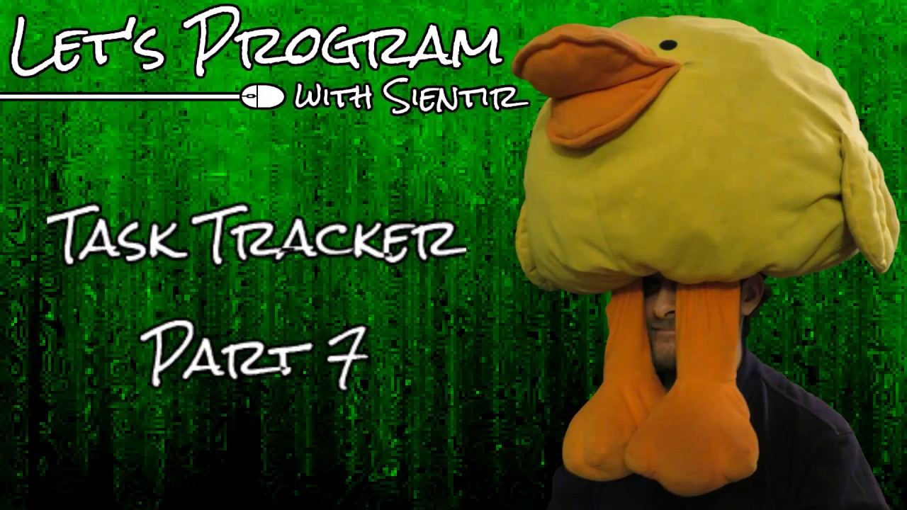 Let's Program! - Task Tracker - Part 7 - YouTube