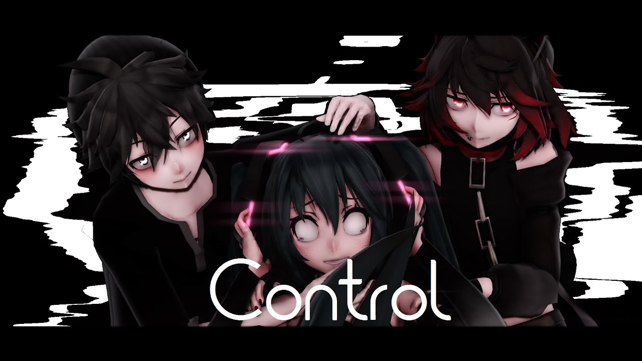 【MMD】Control