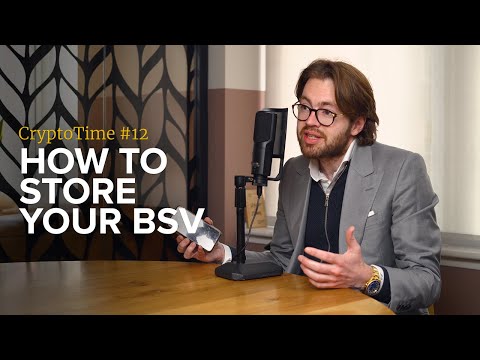 How to Store Your BSV Holdings - CryptoTime Ep.12 - Bitstocks Crypto News