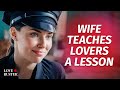 Wife Teaches Lovers A Lesson | @LoveBuster_