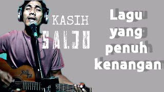 SALJU  BAND - KASIH(live akustik)