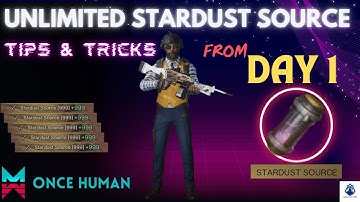 Ontvang vanaf dag 1 onbeperkte Stardust Source #oncehumangame #oncehuman