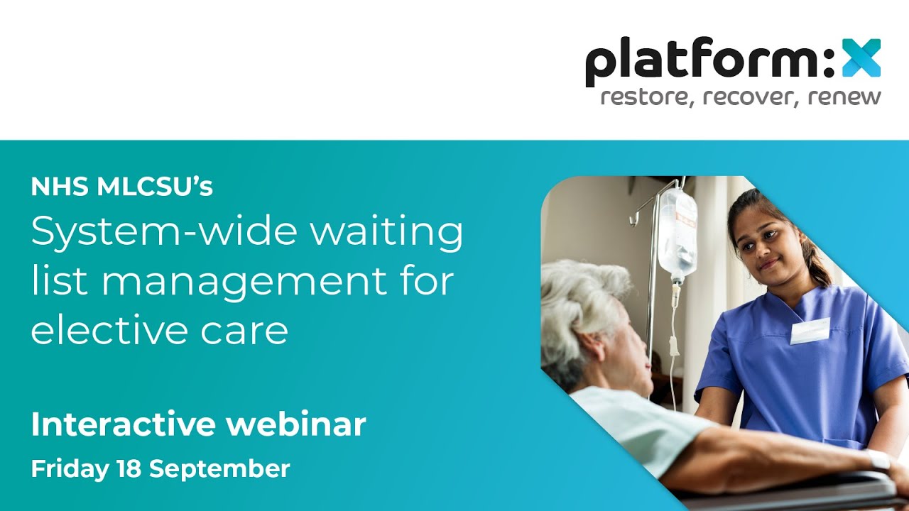 HIGHLIGHTS: System-wide waiting list management for elective care webinar