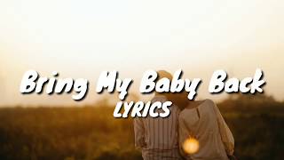 OMI - BRING MY BABY BACK (LYRICS) Resimi