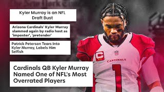 Kyler Murray  The Most Overhated Player in the NFL.