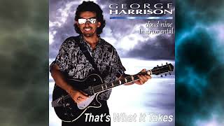 George Harrison - That's What It Takes - Instrumental