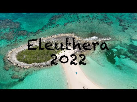 Eleuthera Bahamas Vacation 2022