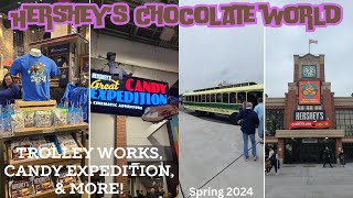 VLOG: Hershey's Chocolate World! Trolley Works, Candy Expedition & More! Spring 2024