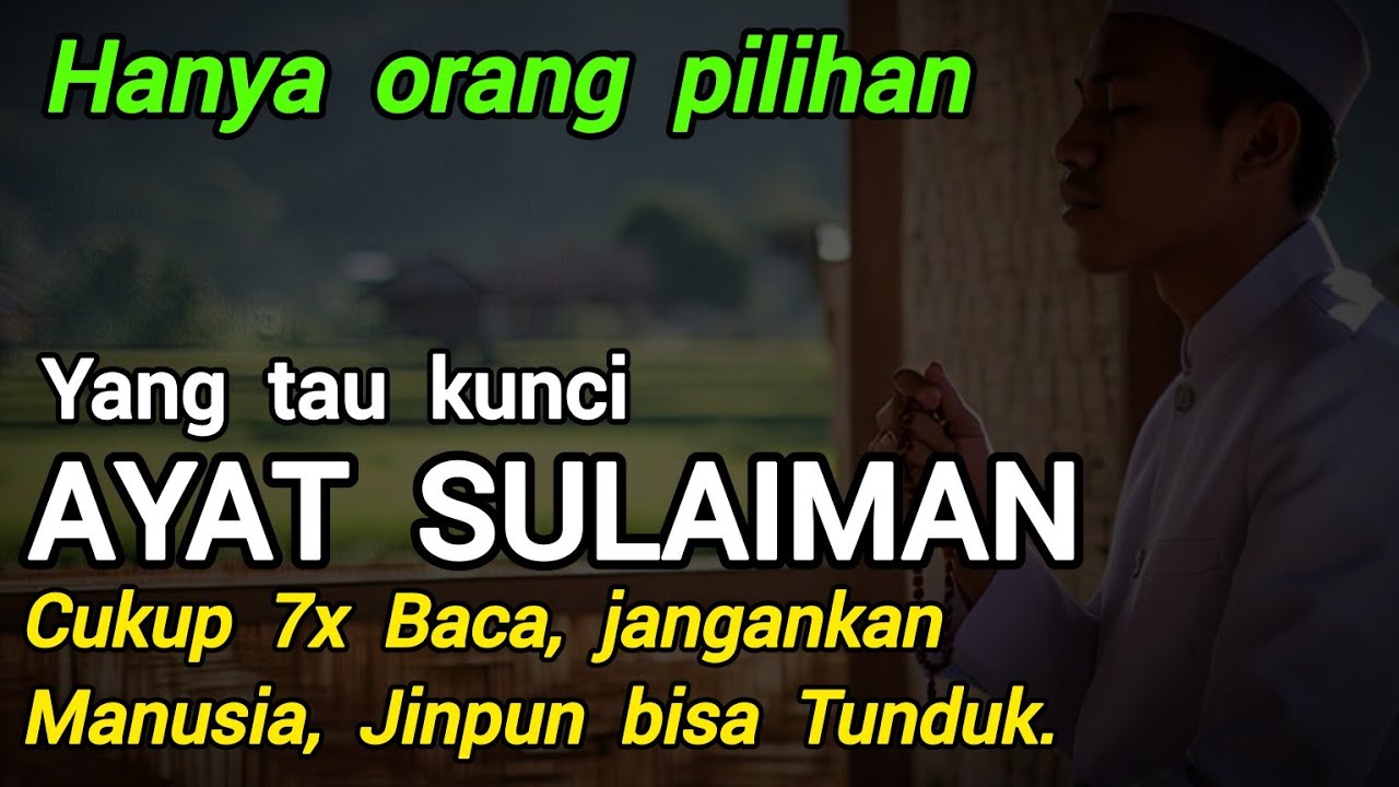Kunci Ayat Sulaiman pada satu huruf ini !!