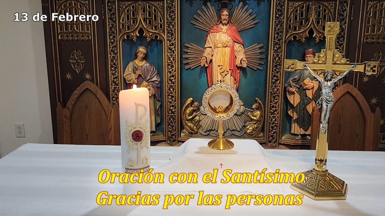 5 Minutos con el Santísimo Sacramento: Gracias por las personas - YouTube