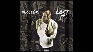 DUCEEBK -lost it (Official Audio)