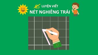 Luyện nét cơ bản - [6.1] Nét nghiêng trái.