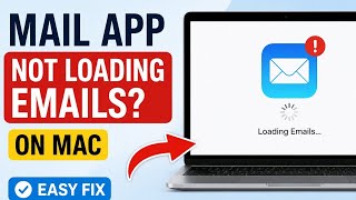 How to Fix Mail App Not Loading Emails On Mac