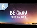 R3HAB, HRVY - Be Okay (Lyrics)