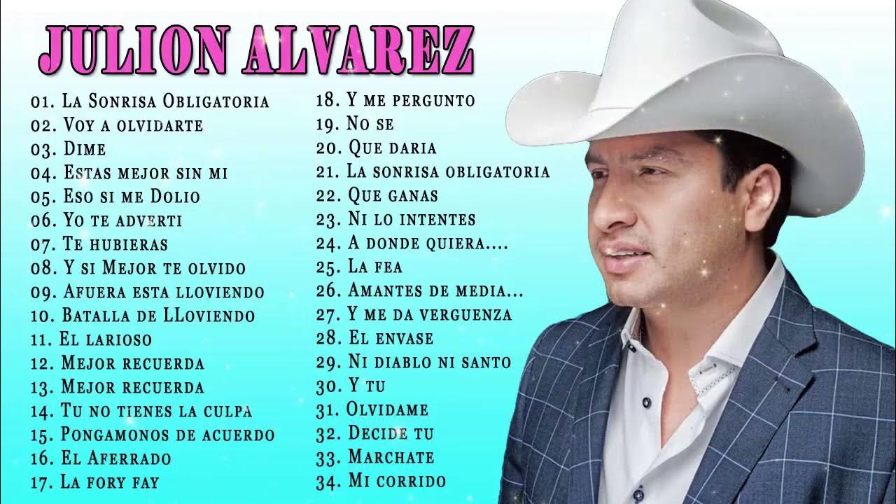 Julión Álvarez Mix Románticas Los Mejores Éxitos Y Lo más Nuevo Mejores Canciones Exitos MiX
