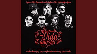 VIDA GANGSTER (feat. Mc IG, Mc Meno K & TrapLaudo) - Mc Kadu, MC Tairon, Dj Japa NK & DJ WILL TN