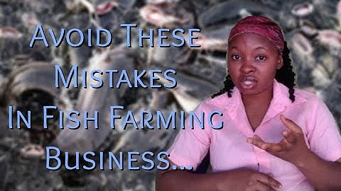 Fish Farm Mistakes To Avoid