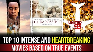 Top Intense and Heartbreaking Movies Based on True Events