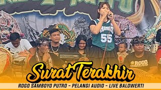 Pegon Jaranan Lagu SURAT TERAKHIR. ROGO SAMBOYO PUTRO Live Balowerti Kediri