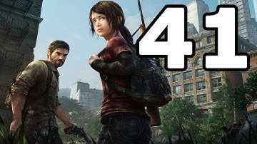 The Last of Us Remastered Walkthrough Part 41 - No Commentary Playthrough (PS4)
