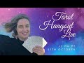 Tarot Hangout Live - Cosmic Wisdom Tarot Readings and More