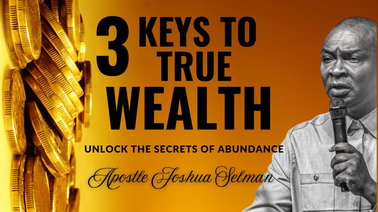 The 3 Dimensions of Wealth & Abundance You Must Know | Apostle Joshua Selman