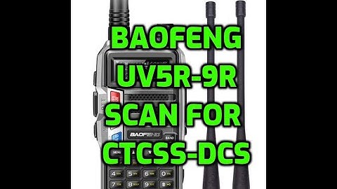 BAOFENG UV5R - Scanning  For a Tone Frequency