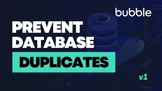 How to Prevent Duplicate Database Entries in Bubble.io (Example)